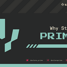 SolanaPrime Staking — Why Stake PRIME