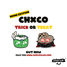 CHXCO Trick Or Treat Home Edition