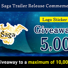 #281: [Commemorating the release of the Trailer] Up to 10,000 “Isekai Saga” commemorative logo…
