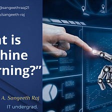 What is Machine Learning?