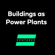 Buildings as Power Plants