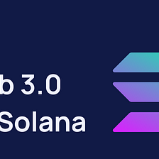 Web 3.0 on Solana