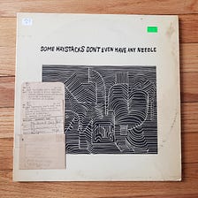 Poetry on Vinyl: Some Haystacks Don’t Even Have Any Needle