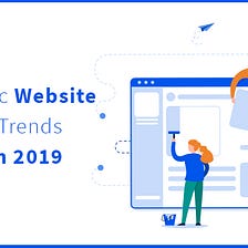 Top Modern Website Design Trends for 2019
