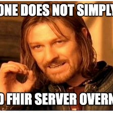 Building a secure FHIR Server. Why and How?