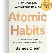 Atomic Habits are pretty…big