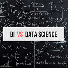 Data Science versus Business Intelligence