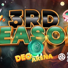3rd season of DEO Arena is coming…