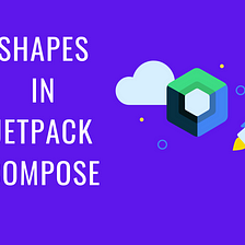 Shapes in Jetpack Compose
