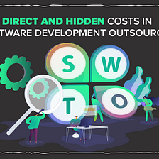 Top Hidden and Direct Costs in Software Development Outsourcing