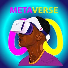 Why is it possible that the Metaverse will play a significant role in the future?