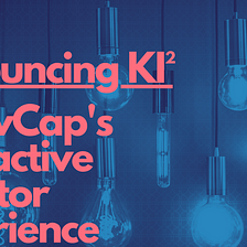 Announcing Knowcap’s Interactive Investor Experience: KI²