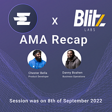 AMA Recap with Blitz Labs