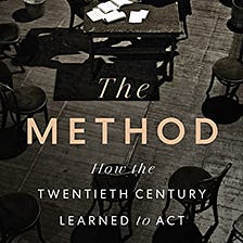The Reading Chair: Imitations of Life: “The Method — How the 20th Century Learned to Act” by Isaac…