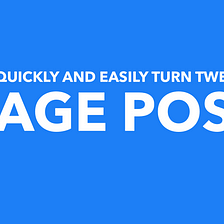 How To Quickly And Easily Turn Tweets Into Image Posts Using A New FREE App