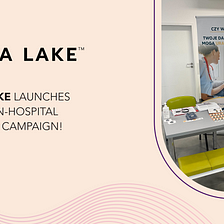 Data Lake has successfully launched the first in-hospital data donation campaign