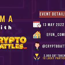EFUN Is Excited To Present CryptoBattles Voice AMA In Our Community