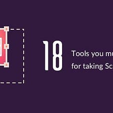 18 Tools You Must Try For Taking Screenshots