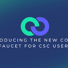 Introducing the New CoinEx Faucet for CSC Users