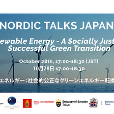 Nordic Talks Japan: Renewable Energy — A Socially Just and Successful Energy Transition