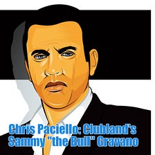 Golden Oldies: Clubland’s Version of Sammy “the Bull” Gravano