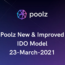 Poolz New and Improved IDO Tier Structure — 23-March-2021