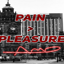 Pain > Pleasure