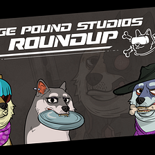 The Doge Pound Roundup: Doge Pound Shelter, NFT Worlds Update and More