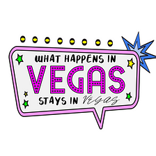 What Happens in Vegas, Stays in Vegas