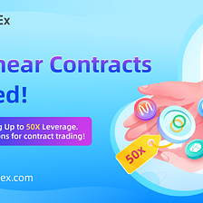 CoinEx | Futures Contract Becomes Crypto Mainstream: CoinEx Launched 9 New Linear Contracts