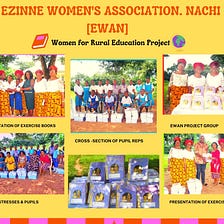 WOMEN FOR RURAL EDUCATION — The Ezinne Women Association Nachi donates books to primary schools in…