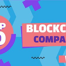 Top 10 Best Blockchain Development Companies in 2023
