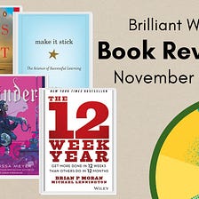 A Sticky Boat and 12-Week Cyborg — November 2022 Book Reviews: The Boys in the Boat, Make it Stick