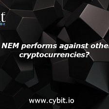 How NEM performs against other top cryptocurrencies?