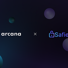 Arcana Network Partners with Trustless Crypto Asset Safe & Inheritance Protocol– Safient
