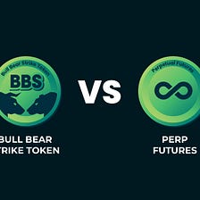 Bull Bear Strike Token (BBS) vs Perpetual Futures