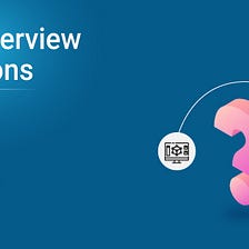 Top 40 MVC Interview Questions and Answers You Need to Know In 2021