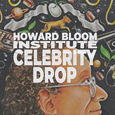 Howard Bloom Institute Celebrity Drop to place on May 5th at 10:00 UTC
