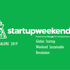 Startup Weekend BLR — Sustainability Event 2019 Updates