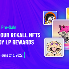 REKALL: Stake NFT to Earn and Upcoming Pre-Sale. Get Ready!