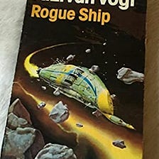 Book review: Rogue Ship, by A.E. van Vogt
