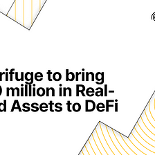 BlockTower Credit and MakerDAO to Fund $220 Million of Real-World Assets through Centrifuge