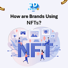 How are Brands Using NFTs?