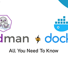 Podman vs Docker: All You Need To Know!