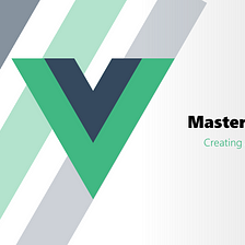 Creating a Vue Instance: Mastering VueJs