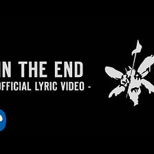 In the End Lyrics — Linkin Park