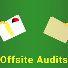Prepared for Offsite Audits?