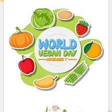 “World Vegan Day: Take A Stand And Follow It Up With Action”