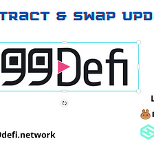 99DEFI New Token Contract Update: