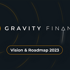 Vision & Roadmap 2023